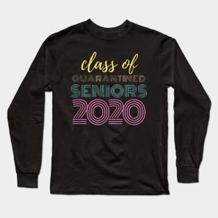 Class of 2020 Quarantined Seniors Flu Virus Quarantine Long Sleeve T-Shirt